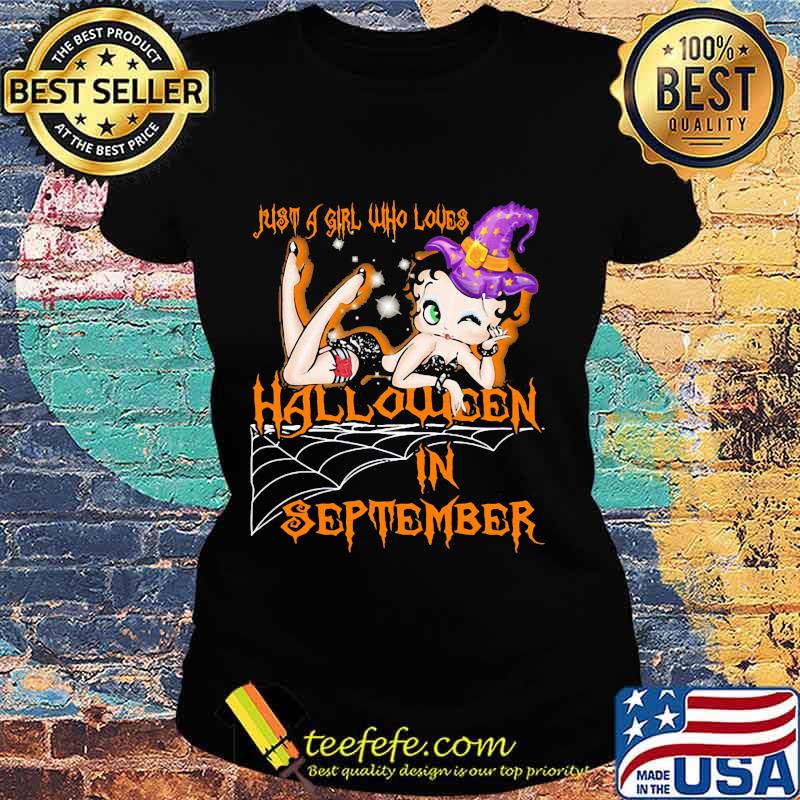 Betty boop just a girl who loves halloween in september s Ladies tee Betty boop just a girl who loves halloween in september s Ladies tee