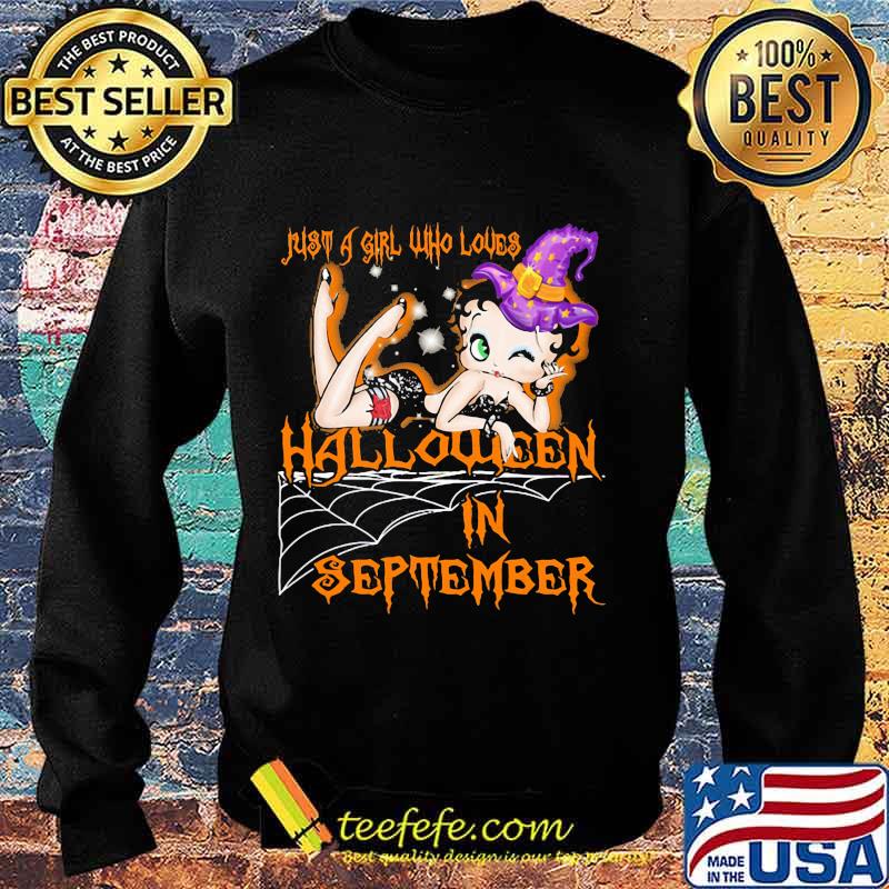 Betty boop just a girl who loves halloween in september s Sweater Betty boop just a girl who loves halloween in september s Sweater