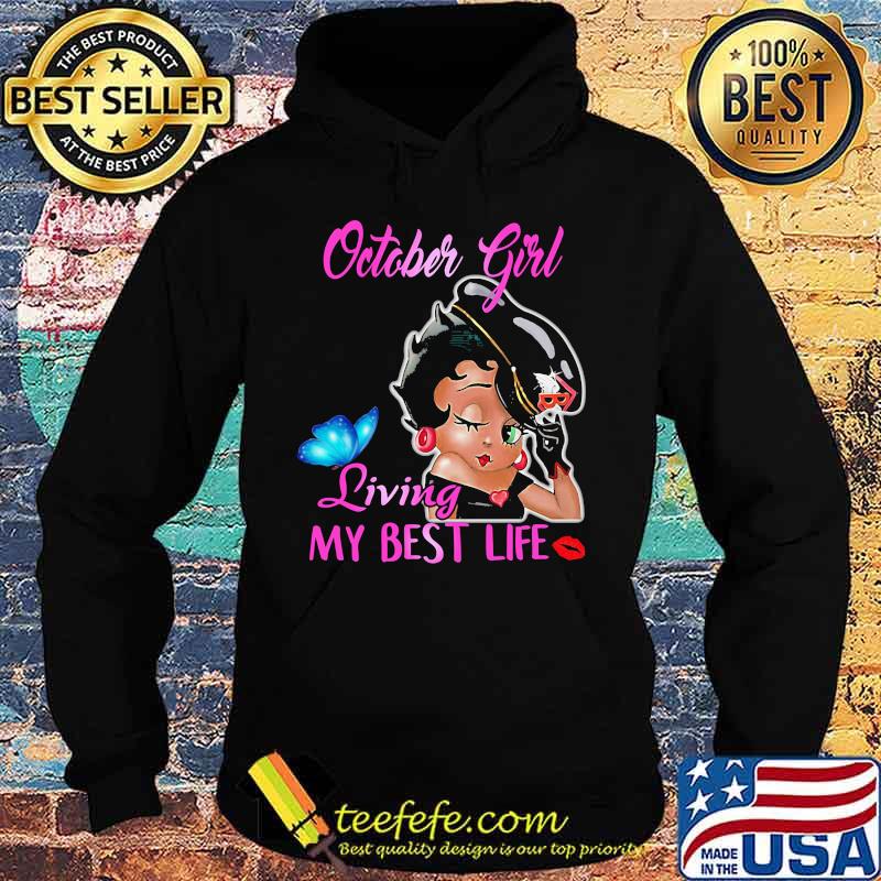 Betty boop october girl living my best life butterfly s Hoodie Betty boop october girl living my best life butterfly s Hoodie