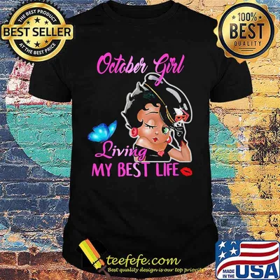 Betty boop october girl living my best life butterfly shirt