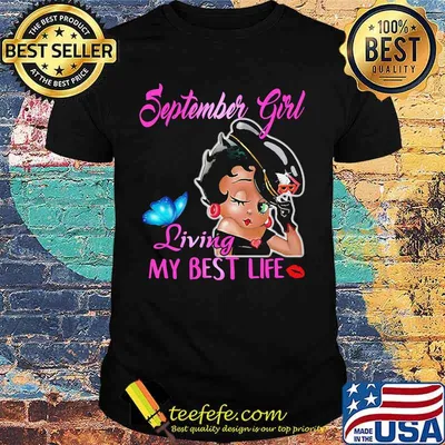 Betty boop september girl living my best life butterfly shirt