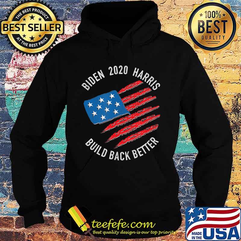 Biden 2020 Harris Build Back Better American Flag s Hoodie Biden 2020 Harris Build Back Better American Flag s Hoodie