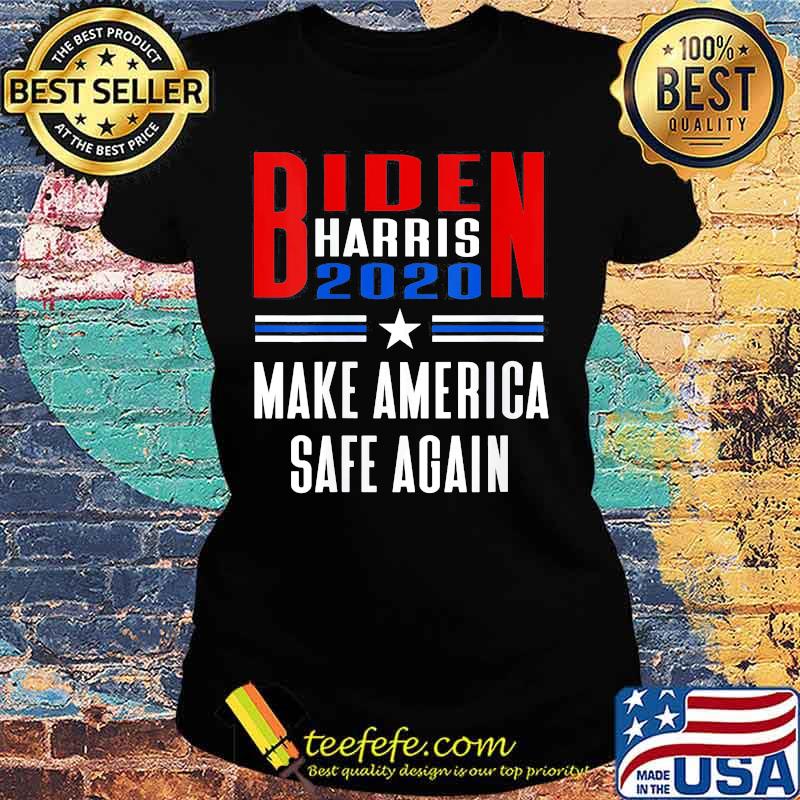 Biden Harris 2020 make America safe again s Ladies tee Biden Harris 2020 make America safe again s Ladies tee