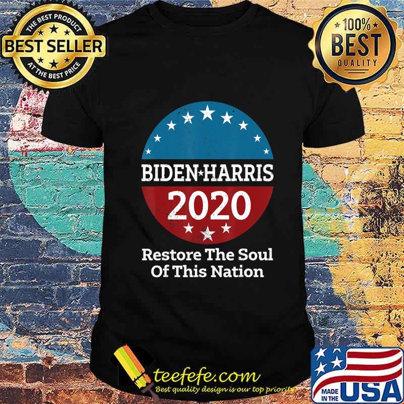 Biden Harris 2020 Vintage Restore The Soul Of This Nation T-Shirt