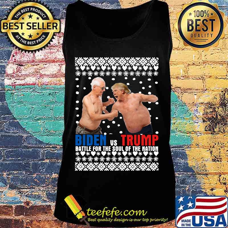 Biden vs trump battle for the soul of the nation s Tank top Biden vs trump battle for the soul of the nation s Tank top