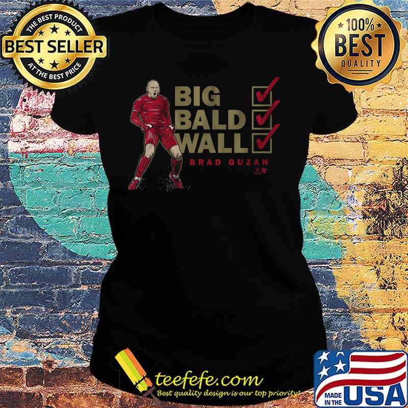 Big bald wall brad guzan football s Ladies tee Big bald wall brad guzan football s Ladies tee