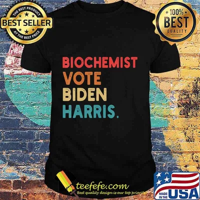 Biochemist Vote Biden Harris Retro In Presidential Election T-Shirt