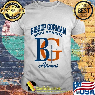 Bishop gorman high school alumni shirt