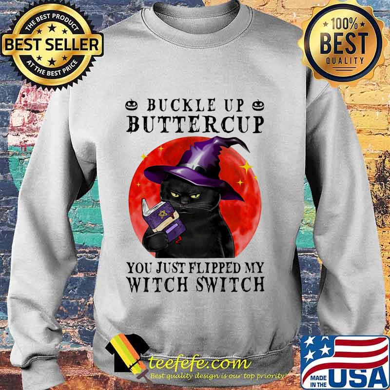 Black Cat Buckle Up Butter Cup You Just Flipped My Witch Switch Sunset s Sweater Black Cat Buckle Up Butter Cup You Just Flipped My Witch Switch Sunset s Sweater