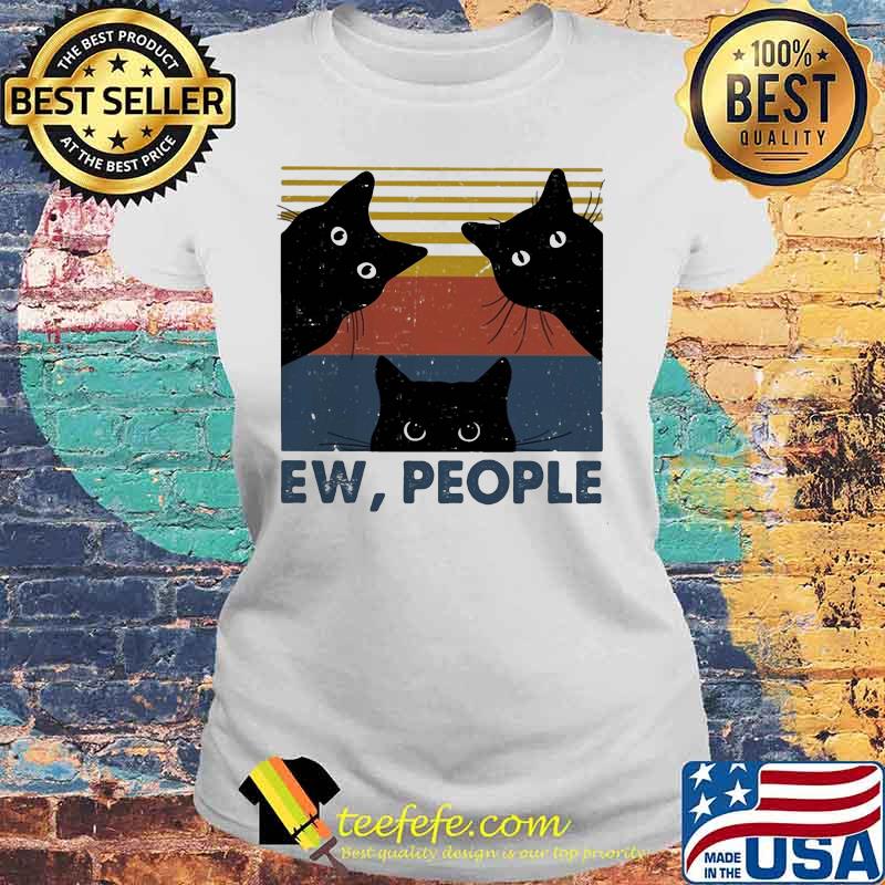 Black Cat Ew People Vintage retro s Laides tee Black Cat Ew People Vintage retro s Laides tee