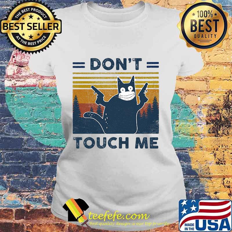 Black Cat Face Mask Don't touch me Vintage retro s Laides tee Black Cat Face Mask Don't touch me Vintage retro s Laides tee