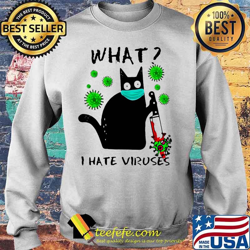 Black cat mask what i hate viruses s Sweater Black cat mask what i hate viruses s Sweater