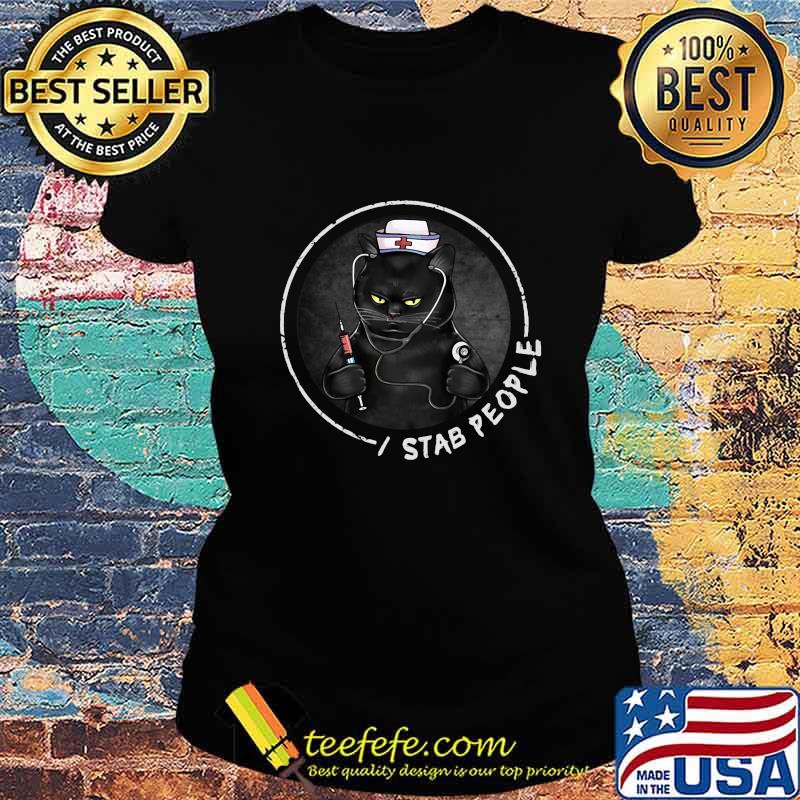 Black cat nurse i stab people s Ladies tee Black cat nurse i stab people s Ladies tee