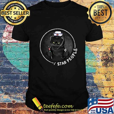 Black cat nurse i stab people shirt