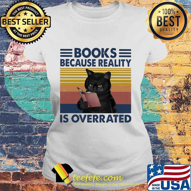 Black Cat Read Books Because Reality Is Overrated Cat Vintage Retro Shirt Laides tee Black Cat Read Books Because Reality Is Overrated Cat Vintage Retro Shirt Laides tee