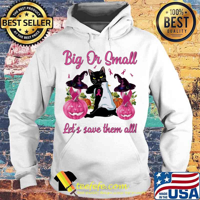 Black Cat Tattoo Breast cancer awareness witch Big or small Let's save them all halloween s Hoodie Black Cat Tattoo Breast cancer awareness witch Big or small Let's save them all halloween s Hoodie