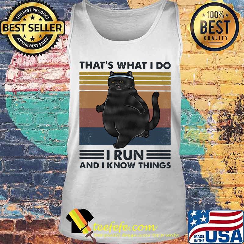 Black cat That's what i do i run and i know things vintage retro s Tank top Black cat That's what i do i run and i know things vintage retro s Tank top