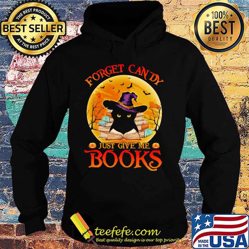 Black Cat Witch Forget candy just give me books sunset s Hoodie Black Cat Witch Forget candy just give me books sunset s Hoodie
