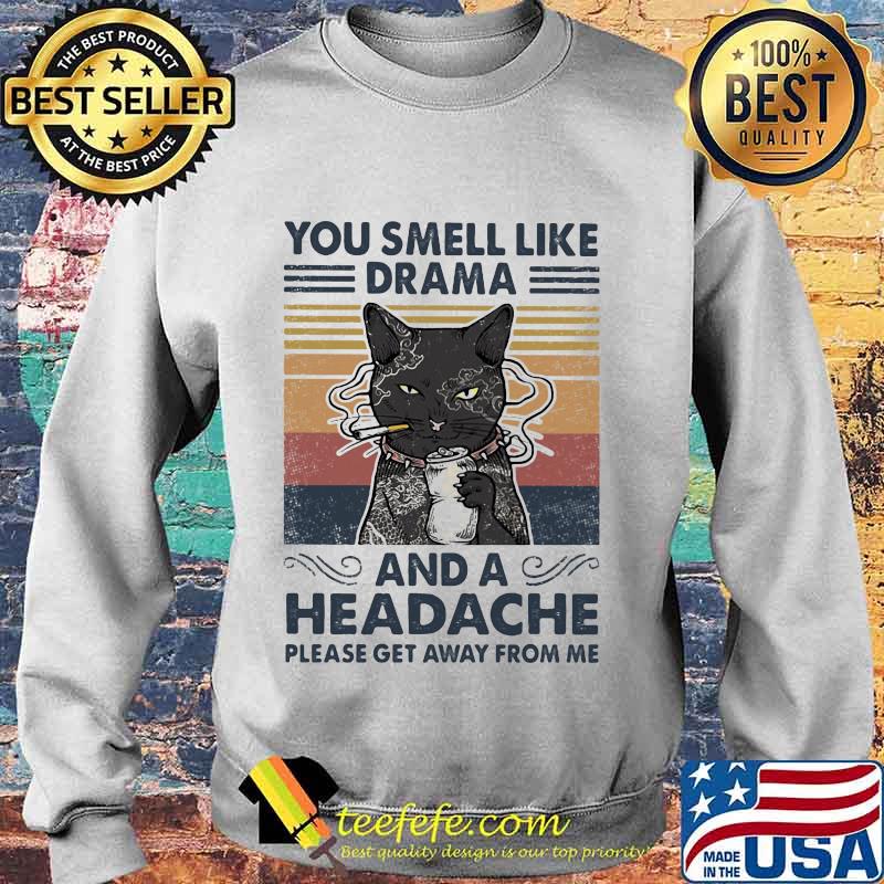 Black Cat You smell like drama and a headache please get away from me vintage retro s Sweater Black Cat You smell like drama and a headache please get away from me vintage retro s Sweater