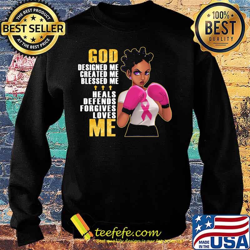 Black Girl Boxing God designed me created me blessed me heals defends forgives loves me Breast Cancer Awareness s Sweater Black Girl Boxing God designed me created me blessed me heals defends forgives loves me Breast Cancer Awareness s Sweater
