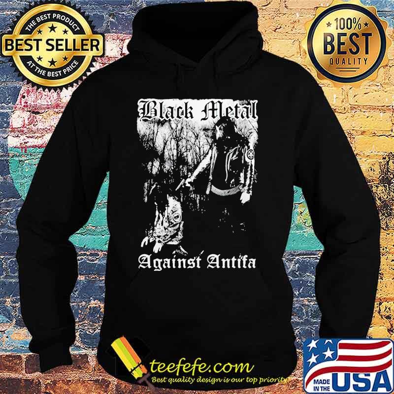 Black metal against antifa s Hoodie Black metal against antifa s Hoodie