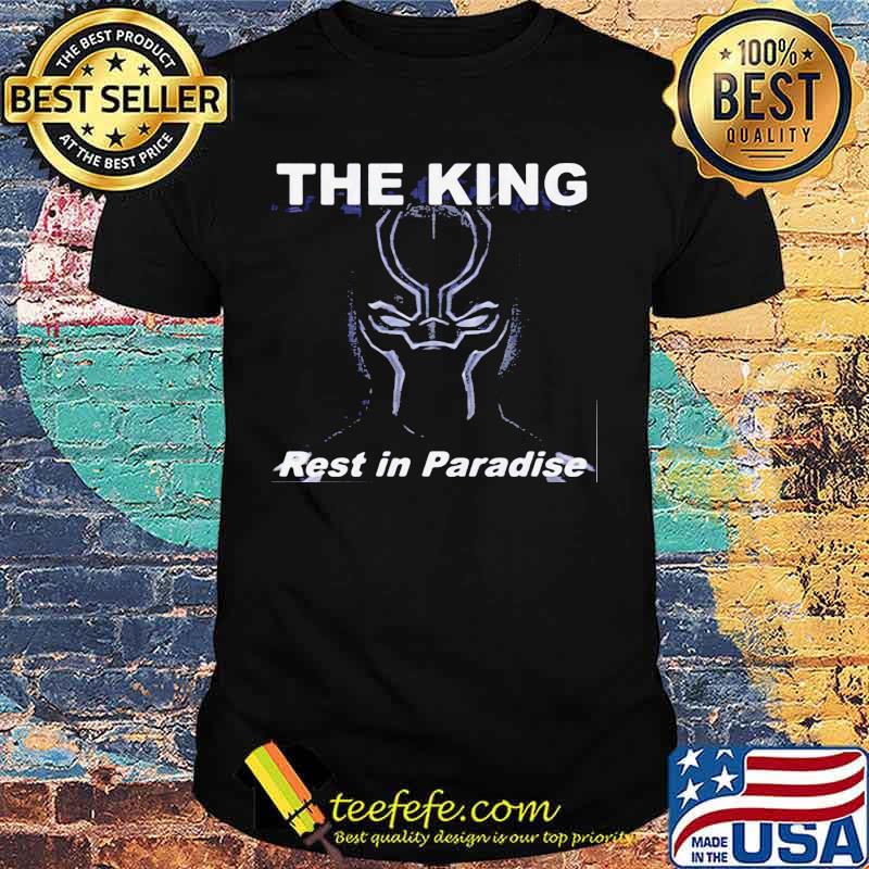 Black panther the king rest in paradise shirt