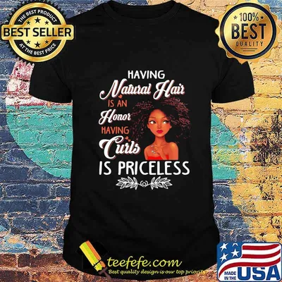 Black woman having natural hair is an honor having curls is priceless hearts shirt