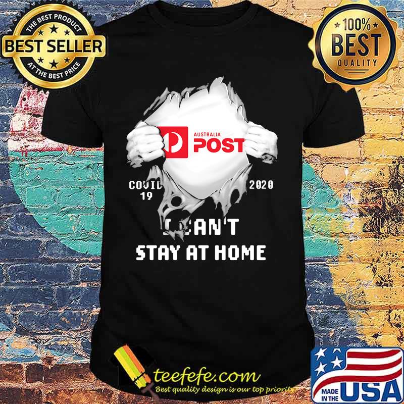Blood insides australia post covid-19 2020 i can't stay at home shirt