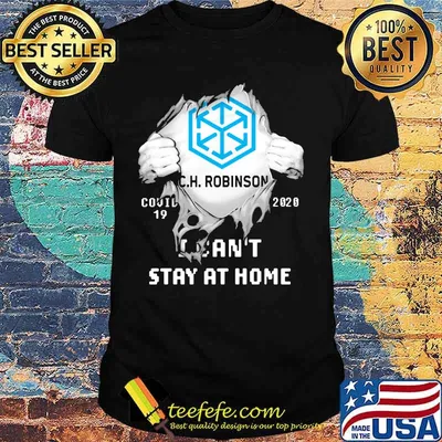 Blood insides c.h. robinson covid-19 2020 i can't stay at home shirt