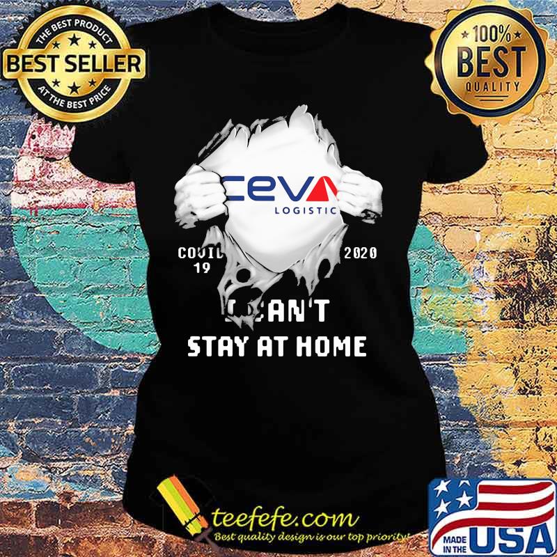 Blood insides ceva logistic covid-19 2020 i can't stay at home s Ladies tee Blood insides ceva logistic covid-19 2020 i can't stay at home s Ladies tee