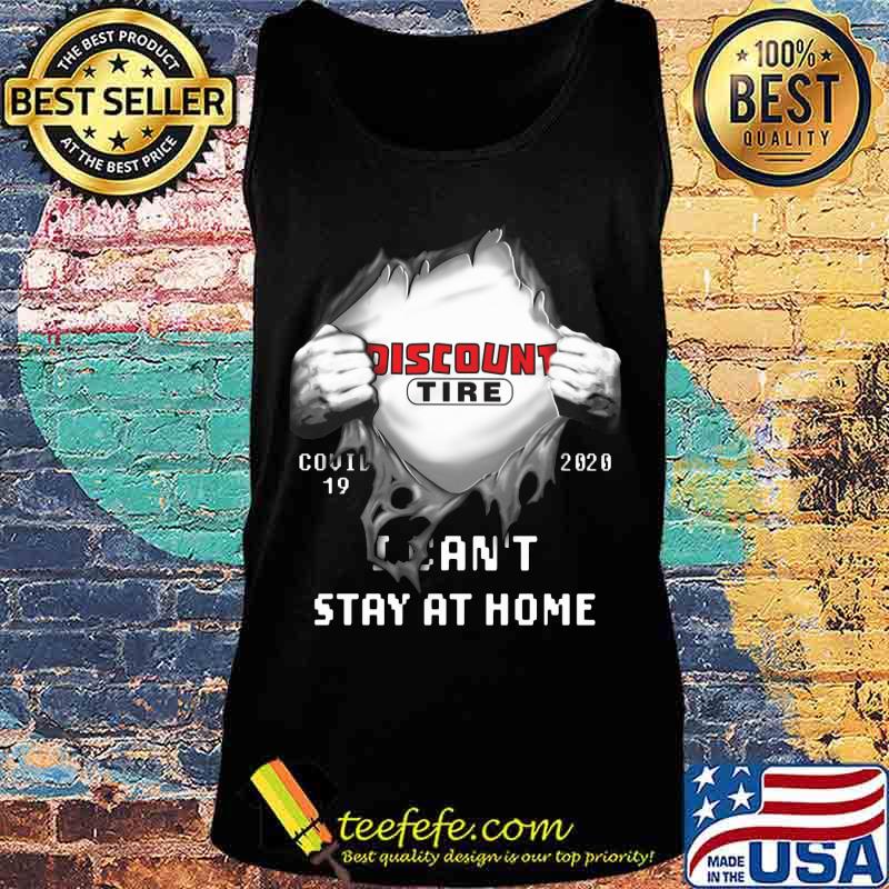 Blood insides discount tire covid-19 2020 i can't stay at home s Tank top Blood insides discount tire covid-19 2020 i can't stay at home s Tank top