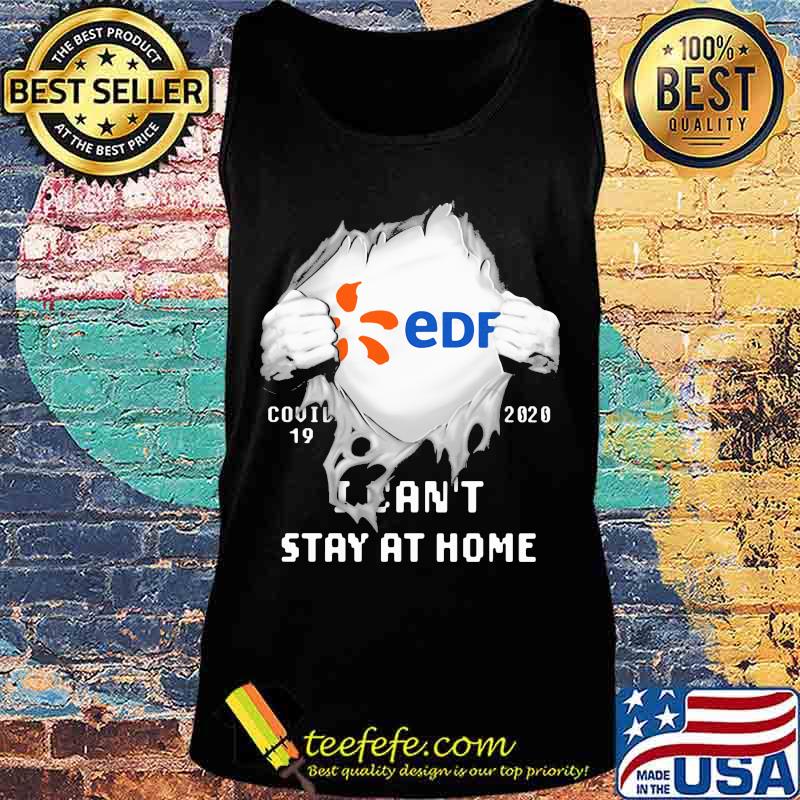 Blood insides edf covid-19 2020 i can't stay at home s Tank top Blood insides edf covid-19 2020 i can't stay at home s Tank top