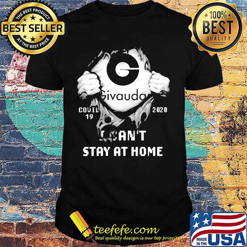 Blood insides givaudan covid-19 2020 i can't stay at home shirt Blood insides givaudan covid-19 2020 i can't stay at home shirt