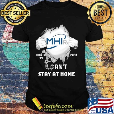 Blood insides mhi rule covid-19 2020 i can't stay at home shirt