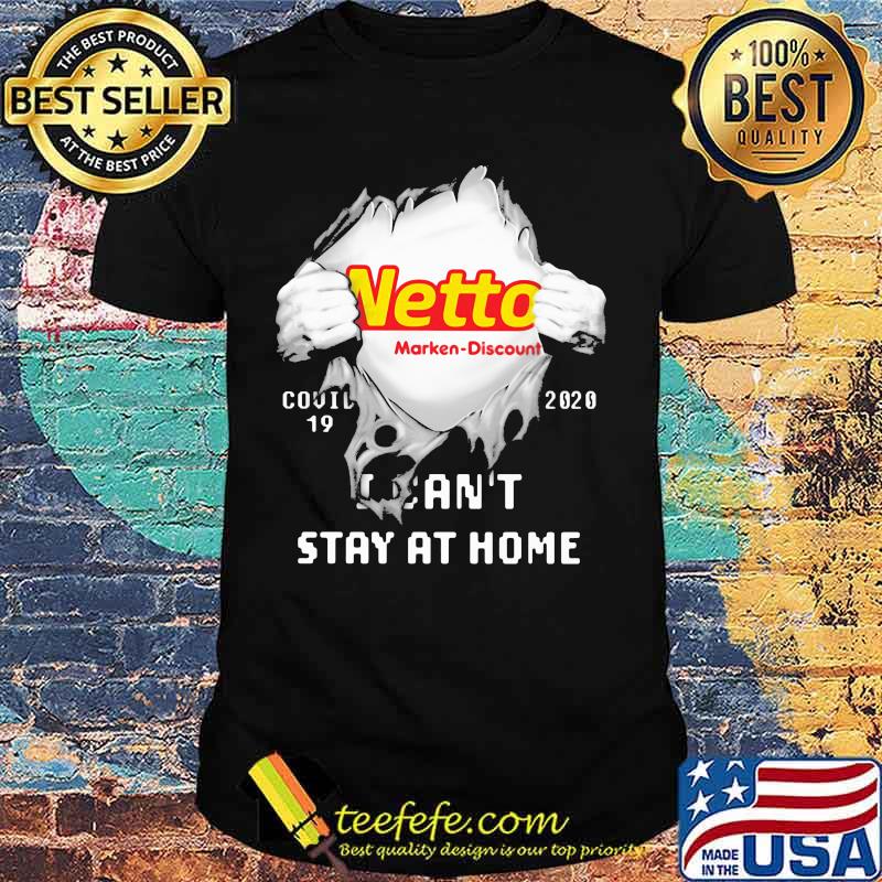 Blood insides netto marken discount covid-19 2020 i can't stay at home shirt Blood insides netto marken discount covid-19 2020 i can't stay at home shirt