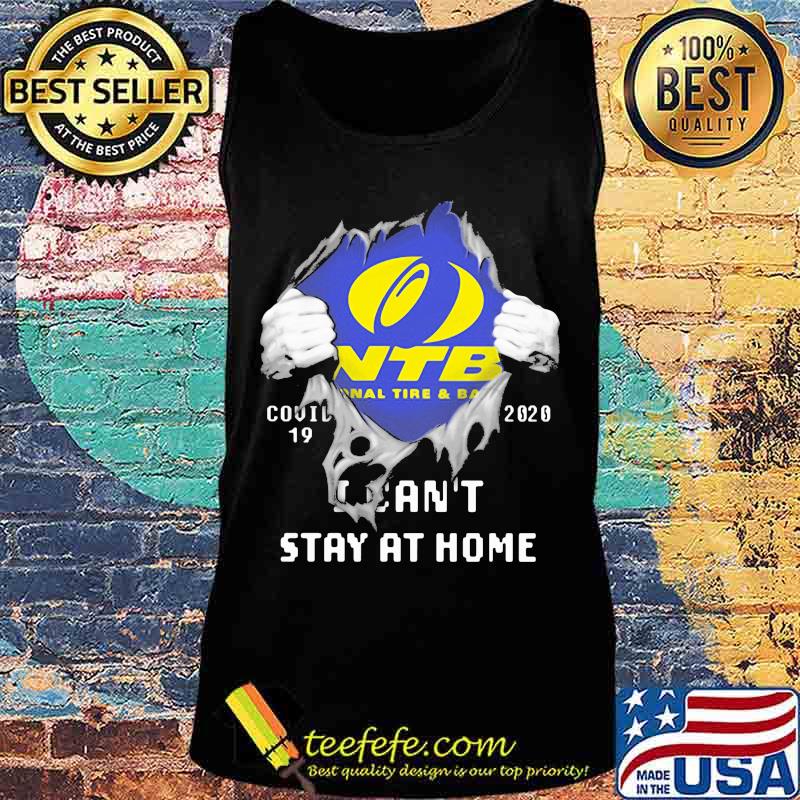Blood insides ntb national tire and ball covid-19 2020 i can't stay at home s Tank top Blood insides ntb national tire and ball covid-19 2020 i can't stay at home s Tank top