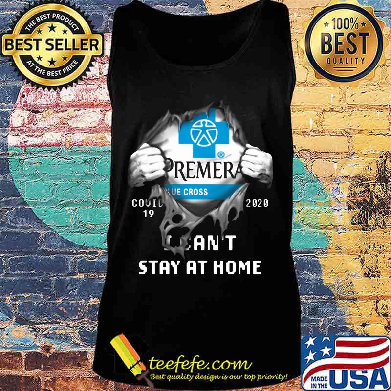 Blood insides premera covid-19 2020 i can't stay at home s Tank top Blood insides premera covid-19 2020 i can't stay at home s Tank top