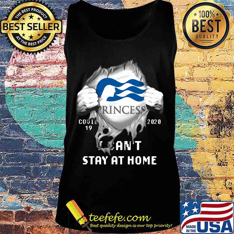 Blood insides princess covid-19 2020 i can't stay at home s Tank top Blood insides princess covid-19 2020 i can't stay at home s Tank top