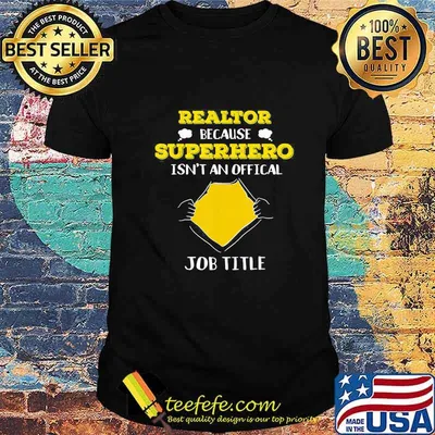 Blood insides realtor because superhero isnt an official job title shirt
