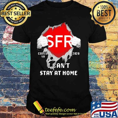 Blood insides sfr covid-19 2020 i can't stay at home shirt