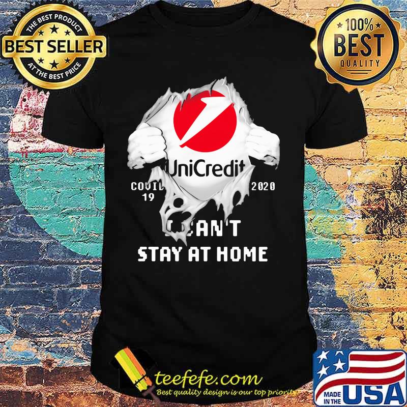 Blood insides unicredit covid-19 2020 i can't stay at home shirt Blood insides unicredit covid-19 2020 i can't stay at home shirt