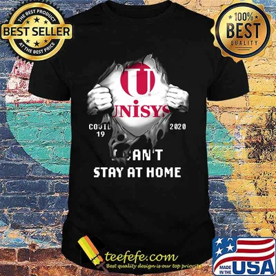 Blood insides unisys covid-19 2020 i can't stay at home shirt