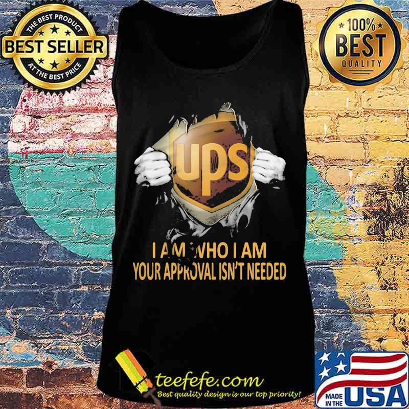 Blood insides ups i am who i am your approval isn't needed s Tank top Blood insides ups i am who i am your approval isn't needed s Tank top