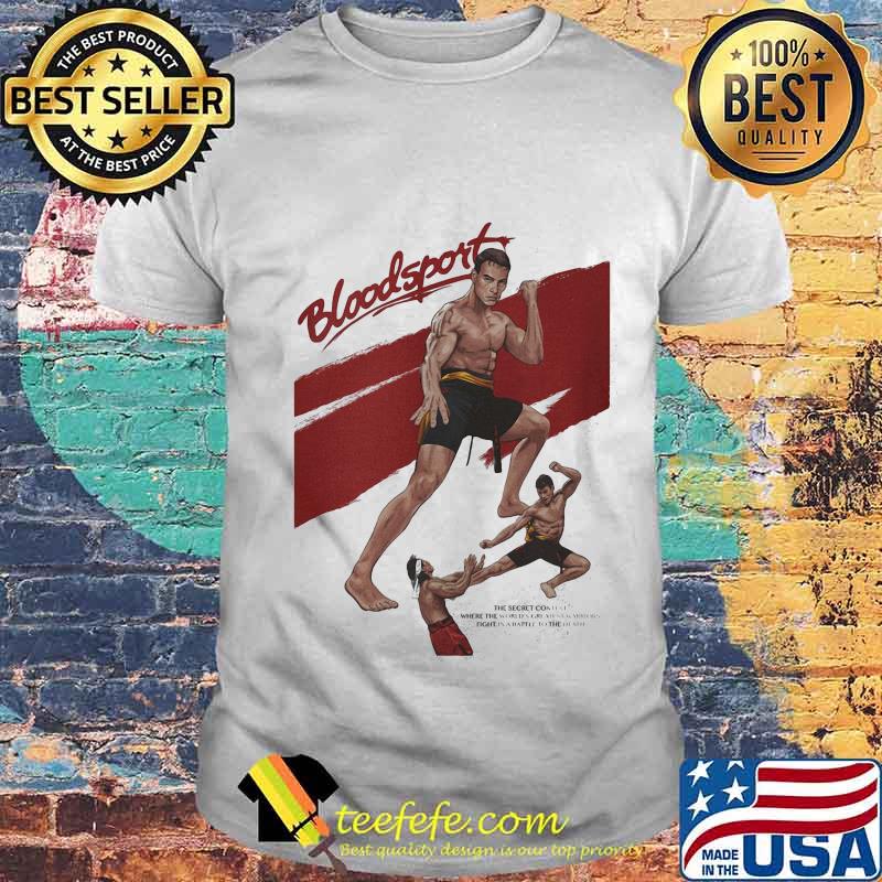 Bloodsport the secret contest where the world shirt