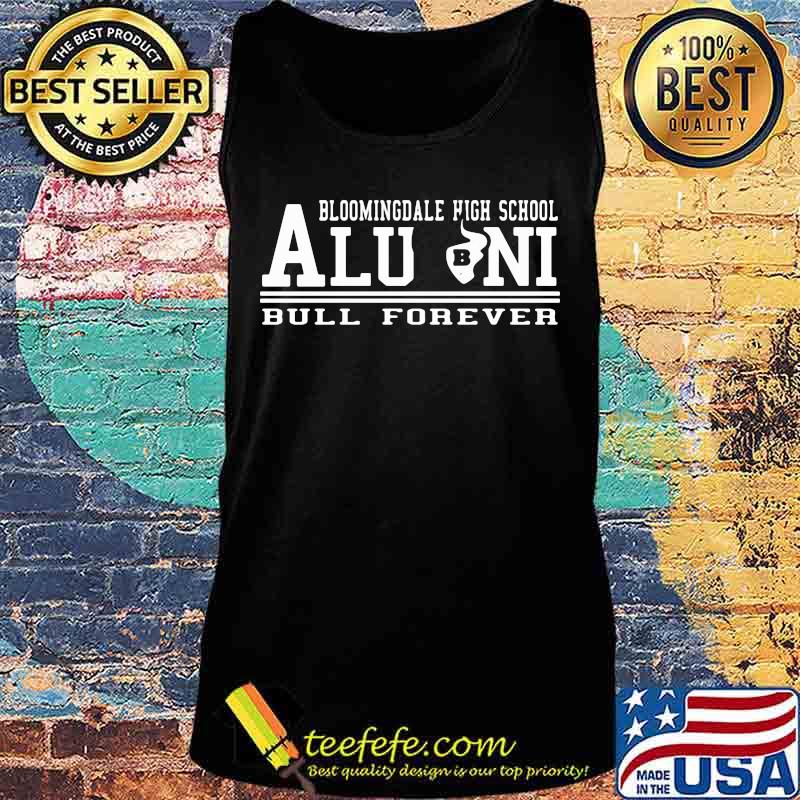 Bloomingdale high school alumni bull forever s Tank top Bloomingdale high school alumni bull forever s Tank top
