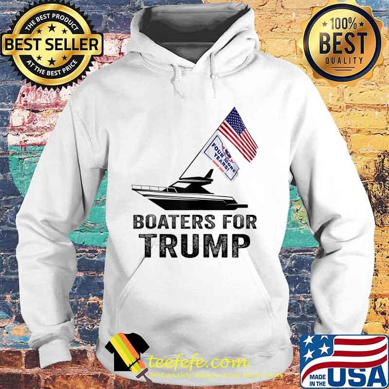 Boaters For Trump 2020 Trump Supporters Boat Parade 2020 Tank Top Hoodie Boaters For Trump 2020 Trump Supporters Boat Parade 2020 Tank Top Hoodie
