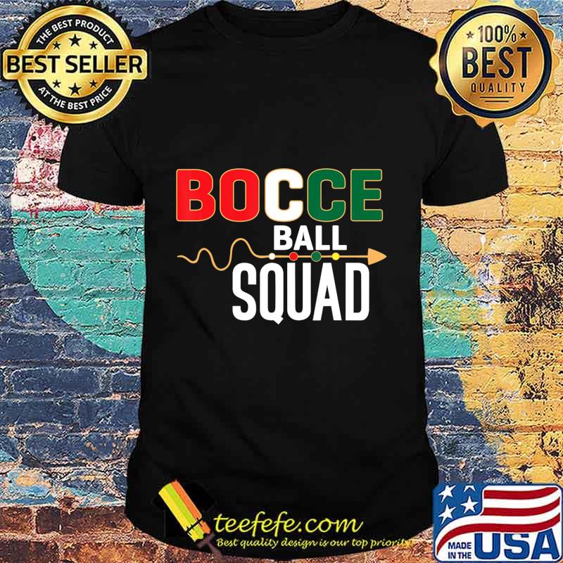 Bocce ball squad Outdoor Family Bocce Game lovers gift T-Shirt Bocce ball squad Outdoor Family Bocce Game lovers gift T-Shirt