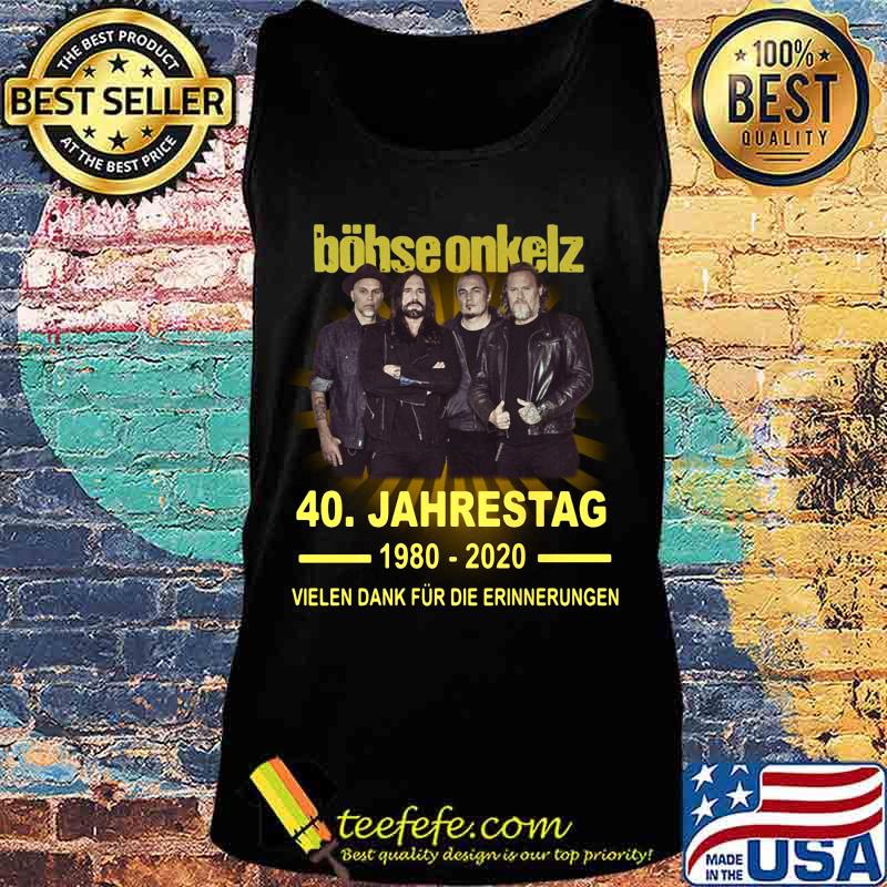 Böhse onkelz 40 jahrestag 1980 2020 vielen dank für die erinnerungen s Tank top Böhse onkelz 40 jahrestag 1980 2020 vielen dank für die erinnerungen s Tank top