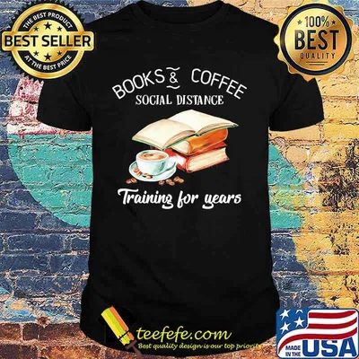 Books and coffee social distance training for years flower shirt