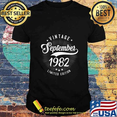 Born September 1982 Birthday Gift Made in 1982 38 Years Old T-Shirt